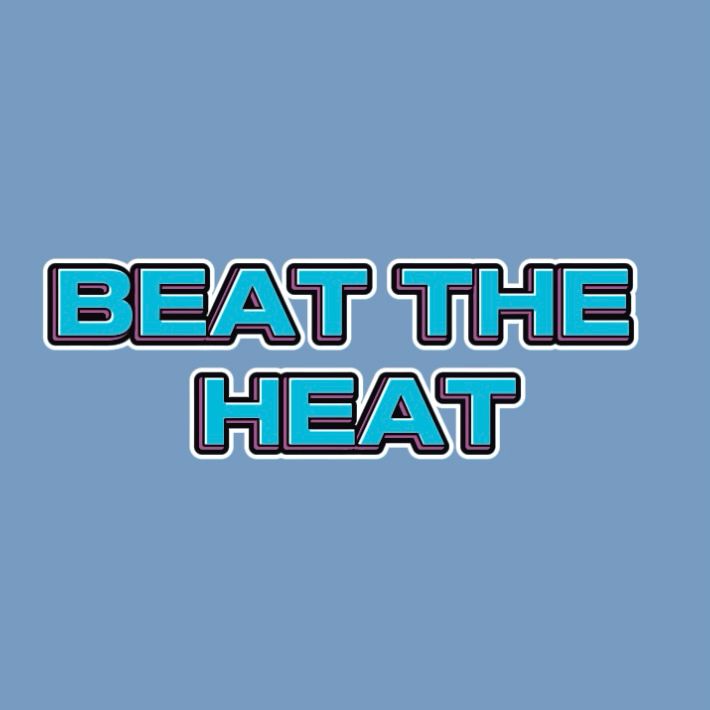 Beat The Heat